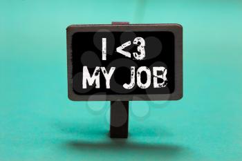 Text sign showing I love My Job. Conceptual photo telling someone that you admire your current profession Blackboard green background important message ideas communicate reflections