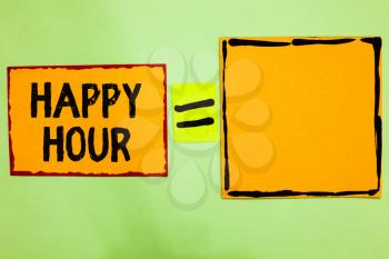 Writing note showing Happy Hour. Business photo showcasing Spending time for activities that makes you relax for a while Orange paper notes reminders equal sign important messages to remember