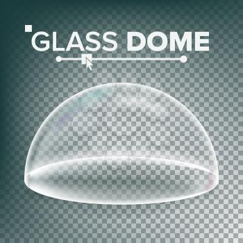 Glass Dome Vector. Exhibition Design Element. Half-Sphere Lid. Empty Glass Crystal Dome. Realistic 3D Isolated On Transparent Background Illustration