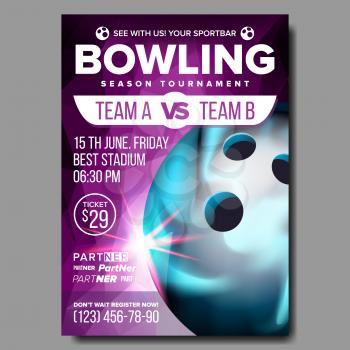 Bowling Poster Vector. Banner Advertising. Sport Event Announcement. Ball. A4 Size. Announcement, Game, League Design. Championship Layout Blank Label Illustration
