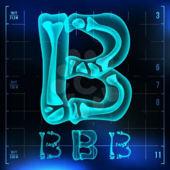 B Letter Vector. Capital Digit. Roentgen X-ray Font Light Sign. Medical Radiology Neon Scan Effect. Alphabet. 3D Blue Light Digit With Bone. Medical, Pirate Style. Illustration