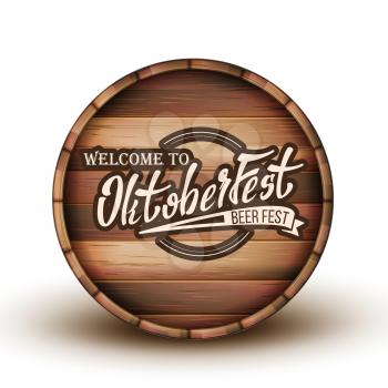 Greeting Text Invitation On Wooden Barrel Vector. Engraving Welcome To Oktoberfast Calligraphy Letters On Brown Barrel. Promotion Of Beer Greatest Festival Front View Realistic 3d Illustration