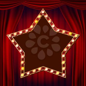 Star Billboard Vector. Red Theater Curtain. Shining Light Sign Board. Realistic Shine Star Lamp Frame. Carnival, Circus, Casino Style. Illustration