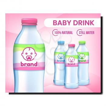 Baby Drink Creative Promotional Banner Vector. Baby Drink Blank Bottle On Advertising Poster. Refreshment Natural Healthy Liquid For Little Child Style Concept Template Illustration