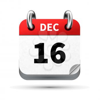Bright realistic icon of calendar with 16 december date on white