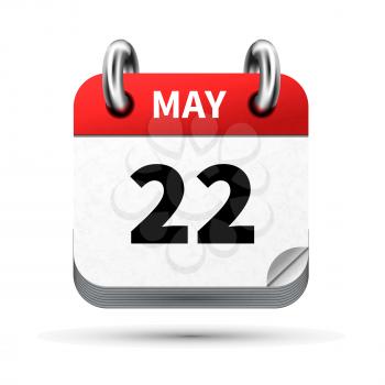 Bright realistic icon of calendar with 22 may date on white