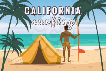 California Surfing. Surfer with surfboard, tent camping on the tropical beach, palms. Summer vacation coastline beach sea, ocean, surfing, trave. Vector poster banner, illustration