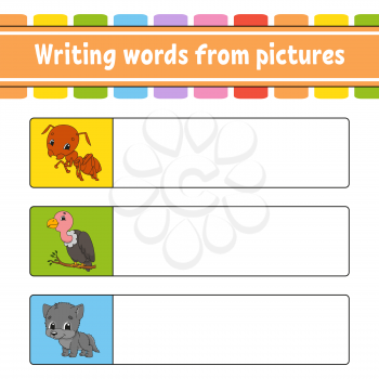 Writing words from pictures. Education developing worksheet. Learning game for kids. Activity page. Puzzle for children. Riddle for preschool. Isolated vector illustration. Cartoon characters.