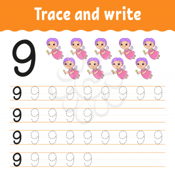 Trace and write. Number 9. Handwriting practice. Learning numbers for kids. Activity worksheet. Cartoon character.