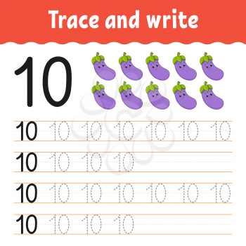 Trace and write. Handwriting practice. Learning numbers for kids. Education developing worksheet. Activity page. Game for toddlers and preschoolers. Isolated vector illustration in cute cartoon style.