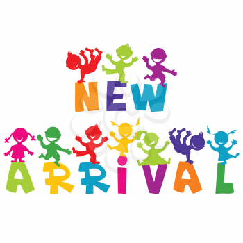 NEW ARRIVAL concept with children