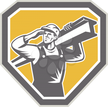 Illustration of construction steel worker carrying i-beam girder viewed from front saluting set inside shield crest done in retro woodcut style.
