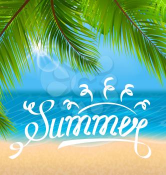 Illustration Exotic Background with Palm Leaves and Beach. Lettering Text. Template of Poster for Summer Holidays - Vector