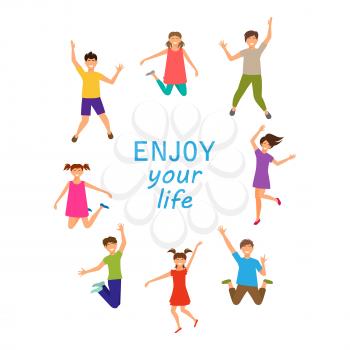 Enjoy Your Life, Happy Children Jumping Isolated on White Background. Boys, Girls, Kids - Illustration Vector