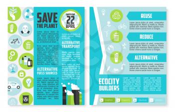 Earth Day brochure template. Save the planet poster of environment conservation principles with recycle, alternative energy and fuel resources, eco transport, reuse, reduce, green city symbols