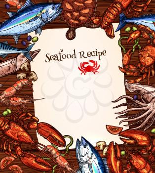 Seafood recipe blank vector template. Fishing big catch frame of sea food and fishes salmon, herring or trout, shrimp prawn, lobster crab and squid, bream, tuna or marlin and crucian carp or pike shea