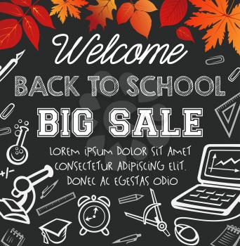 Welcome Back to School sale poster template for September autumn seasonal school store discount promo on blackboard. Vector school bag, book or laptop notebook and maple leaf on chalkboard design