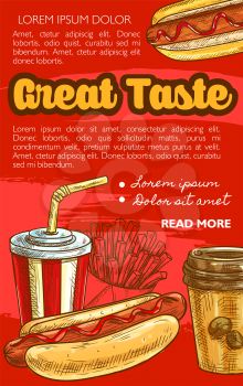Fast food sketch poster for restaurant or cinema bistro menu template. Vector fastfood combo of hot dog sausage sandwich, potato french fries or soda and coffee drink with ketchup and mayonnaise