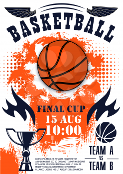 Basketball sport final cup competition poster heavy ball and trophy. Championship or tournament announcement, team game invitation leaflet. Basketball sporting items and prize silhouette vector