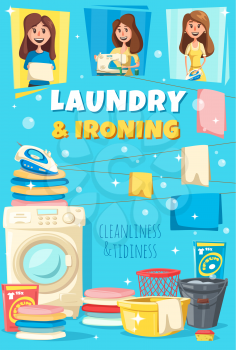 Laundry and ironing home service poster. Vector woman with washing machine, iron and shirts or bed clothes, water bucket and basin with soap or detergent bubbles
