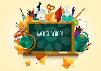 Back to school. Chalk text on blackboard. School supplies globe, backpack, stationery and september leaves vector elements. Green chalkboard illustration for welcome poster, banner, web, shop sale