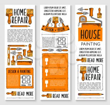 Home repair, house painting and interior design banner set. Hand tool sketch poster with paint brush and roller, spatula, trowel, tape measure, ruler and house plan for construction industry design