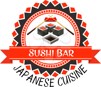 Sushi bar label of japanese cuisine. Seafood sushi roll with rice, seaweed nori and red caviar, chopsticks and soy sauce round badge with ribbon banner for asian food themes design