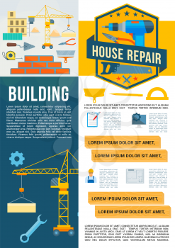 Building, house repair and construction poster template. Vector flat house builder work tools of winch crane, ruler or brickwork and concrete trowel, drill or saw and carpentry hammer or screwdriver