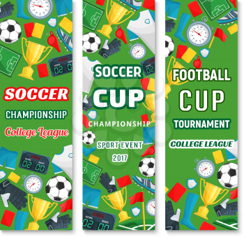 Soccer college league banners templates for football cup or champion tournament. Vector design of soccer ball, goal gates and score table and referee with whistle on playing soccer field