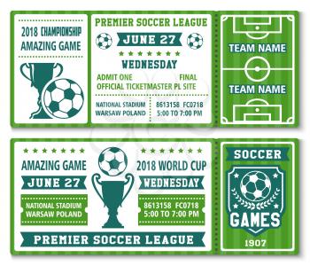 Soccer championship 2018 or football cup premier league tournament admit tickets design. Vector ticket templates of footballer of sport football team, soccer ball and champion victory ribbon