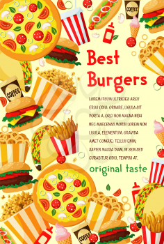 Fast food best burgers menu poster for fastfood restaurant or bistro cafe. Vector cheeseburger, hamburger or hot dog sandwich and pizza, ice cream or donut cake dessert and coffee or soda drink