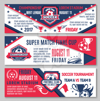 Soccer or football championship match banner of sport game tournament template. Soccer ball, winner trophy cup and football stadium flyer design with champion wreath, star and sport club shield badge