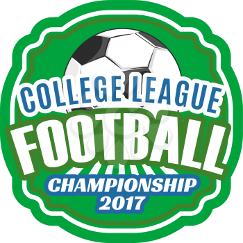 Football college league badge or soccer club team championship icon or template design. Vector symbol of soccer ball on green arena stadium field for football game or international match tournament