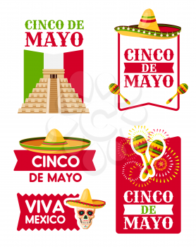 Mexican Cinco de Mayo holiday badge set. Sombrero hat, maracas and aztec pyramid with flag of Mexico, festive ribbon banner and Viva Mexico text for spring fiesta party greeting card design