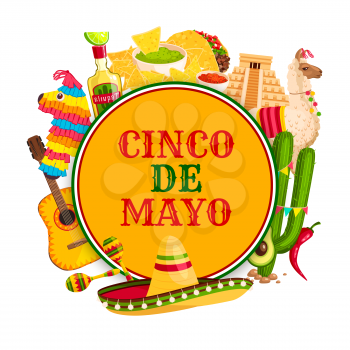 Cinco de Mayo festival poster with mexican holiday symbols. Sombrero hat, chili pepper and maracas, tequila margarita, flamenco guitar and cactus, taco, nacho and pinata frame for fiesta party design