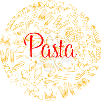 Pasta poster for Italian restaurant. Vector design of macaroni tagliatelle, spaghetti or nidi di rondie and funghetto, durum sort gobeti rigati, lasagna or kanelone and bucatini or konkiloni pasta