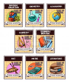School science and education isolated card with back to school supplies. Maths, physics, chemistry, art and geography sketch symbols with pencil, book and ruler, paint, calculator, backpack and globe
