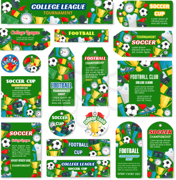 Soccer club or college league match game banners, posters and tags for team football tournament design template. Vector soccer victory cup and football ball goal, flag and star on arena stadium