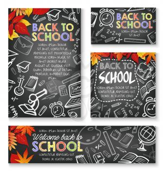 Back to School poster lesson stationery and autumn maple leaf or chalk on black chalkboard pattern background. Vector school bag, globe or pen and pencil, literature book and mathematics calculator