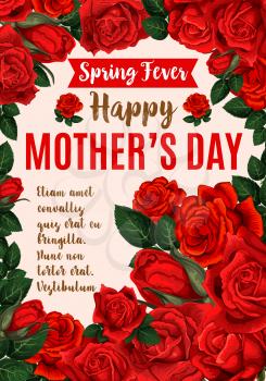Happy Mother Day floral greeting card template. Red flower bouquet of blooming rose, green leaf and ribbon banner festive poster with greeting wishes for Spring season holiday celebration design