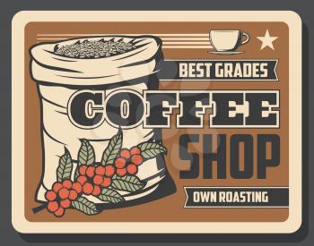 Retro coffee shop banner with sack full of beans and branch. Bar or restaurant with own roasting ingredients to prepare hot energetic beverage. Cafe with best quality drinks vintage leaflet vector