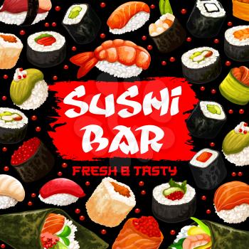 Japanese seafood poster for sushi bar with food of Japan. Rolls with seaweed and salmon, caviar and shrimp, avocado and tuna, perch and trout. Raw fish wrapped in nori leaves with wasabi sauce vector