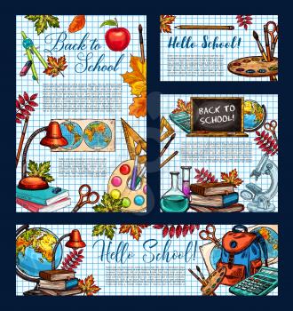 Back to School and Hello School poster and banners design templates for education September season. Vector sketch school bag and lesson stationery or notebook and pen or pencil, calculator and globe
