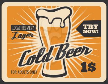Cold beer retro advertisement poster for brewery bar or fast food bistro menu. Vector vintage yellow design of lager or draught craft beer in glass with foam froth and dollar price