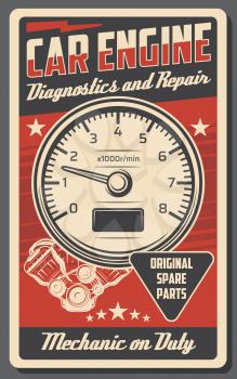 Car service and engine repair station vintage poster for automobile shop or mechanic garage. Vector retro design of tachometer, mechanic on duty. Original spare auto parts and restoration work