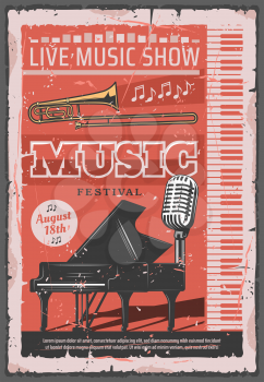 Live music show retro poster, musical festival of jazz or orchestra concert. Vector vintage design of piano with trombone or singer microphone and notes stave