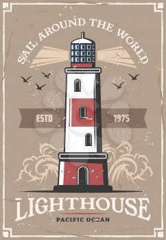 Lighthouse and seagulls on retro poster. Vector nautical adventure and sea or ocean sail and seafarer trip grunge design of ocean waves with ship navigation light beacon