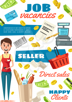 Job vacancy hiring poster. Recruitment of vendors, seller required. Paper pack full of products and cashier in uniform, money bills and credit cards, coins and basket for purchases and food vector.