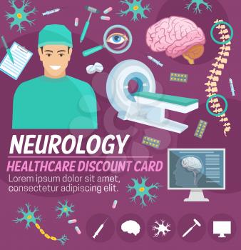 Neurology medicine discount card for hospital or medical clinic design. Neurologist doctor with pill, syringe and tool, brain, spine, neuron and MRI scan banner for medical sale promotion template