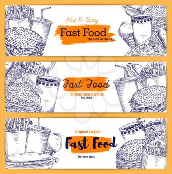 Fast food sandwiches, burgers and desserts vector sketch banners of hot dog hamburger and cheeseburger, french fries and pizza, ice cream and coffee or soda drink for delivery or takeaway menu